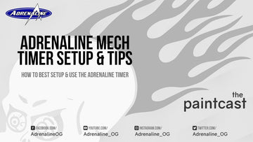New Episode of the paintcast - Adrenaline Mech Timer Setup & Tips - Adrenaline